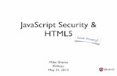 JavaScript Security & HTML5 - .JavaScript Security & HTML5 Mike Shema RVAsec May 31, ... â€¢HTML5