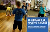 EL ANIMADOR DE ADULTOS MAYORES - library.crossfit.comlibrary.crossfit.com/free/pdf/CFJ_2015_10_Seniors_Cecil_Spanish4.pdf · fitness para ayudar a los adultos mayores a mejorar su