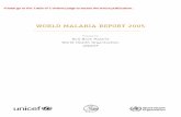 WORLD MALARIA REPORT 2005 MALARIA/Malaria World Report 2005.pdf · WORLD MALARIA REPORT 2005 ii WHO Library Cataloguing-in-Publication Data World Health Organization. World malaria