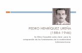 Pedro Henríquez Ureña - germarmu.files.wordpress.com · una vuelta al origen de la poesía en nuestra lengua. ... Octavio Paz, 1984. MÉXICO, 1920-1925 Pedro Henríquez Ureña,