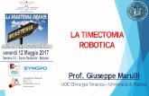 LA TIMECTOMIA ROBOTICA - Eurac Research · LA TIMECTOMIA ROBOTICA Prof. Giuseppe Marulli UOC Chirurgia Toracica – Università di Padova
