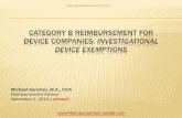 CATEGORY B REIMBURSEMENT FOR DEVICE COMPANIES ... B IDE Reimbursement... · substantial equivalence to a predicate device. B2: Technological characteristics and indications for use