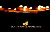 Funerarias Perúfunerariasperu.info/wp-content/uploads/2016/01/funerariasPeru... · • Servicio de cargadores • Arreglo ﬂorar por nuestra funeraria ... entidad encargada del