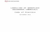 Labelling of Workplace Hazardous Chemicals Code of Practice  · Web viewIn providing guidance, the word ‘should’ is used in this Code to indicate a recommended course of action,