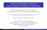Control and Robustness Analysis for Curve Tracking with ...malisoff/papers/2013JMMSlides.pdf · 1/9 Control and Robustness Analysis for Curve Tracking with Unknown Control Gains Michael