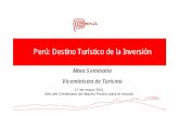 Perú: Destino Turístico de la Inversióncf.cdn.unwto.org/sites/all/files/pdf/mseminario_-_sesion...1. Perú: Destino Turístico de Clase Mundial para la Inversión - Impresionantes