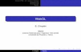 WebGL - home.mis.u-picardie.frchoplin/enseignement/webgl/cours.pdf · Canvas HTML / JS : bases ou révisions Infographie 2D Infographie 3D WebGL WebGL S. Choplin WebGL Licence Sciences