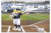 HONORING THE 2016 Student Achievers - MLB.commlb.mlb.com/mil/downloads/y2016/studentachievers.pdf · HONORING THE 2016 Student Achievers The Student Achiever Awards Program honors