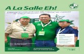 A La Salle Eh! · A La Salle Eh! An Institutional Publication of ... the Capilla de San Juan Bautista de La Salle. With 40-year experience as a professional nurse, it has been quite