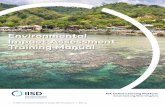 Environmental Impact Assessment Training Manual - iisd.org · Environmental Impact Assessment Training Manual 1.0 Environmental Impact Assessment – What? Why? How? In this section