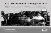 La Huerta Orgánica - cajondeherramientas.com.arcajondeherramientas.com.ar/wp-content/uploads/2015/06/la-huerta... · Su reproducción se realizó con el aporte del Plan Nacional