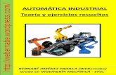 AUTOMÁTICA INDUSTRIAL Teoría y ejercicios resueltos · om/ AUTOMÁTICA INDUSTRIAL ÍNDICE Tema 1 –Automatización - Conceptos previos Tema 2 –Automatismos cableados eléctricos