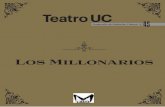 Los Millonarios - Teatro UCtemporadasanterioresteatrouc.uc.cl/pdf/los...cuadernillo-teatro-uc.pdf · testigo de importantes cambios en los paradigmas del teatro contemporáneo, desde