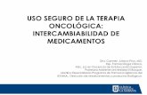 USO SEGURO DE LA TERAPIA ONCOLÓGICA: INTERCAMBIABILIDAD DE ...virtualpostgrados.unisabana.edu.co/pluginfile.php/383461/course... · calidad, seguridad y eficacia de los medicamentos