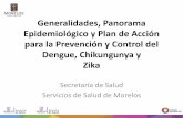 Generalidades, Panorama Epidemiológico y Plan de Acción ...iebem.morelos.gob.mx/sites/iebem.edu.mx/files/estrategia_dengue... · para la Prevención y Control del Dengue, Chikungunya