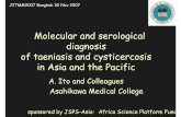 Molecular and serological diagnosis of taeniasis and cysticercosis … · Molecular and serological diagnosis of taeniasis and cysticercosis in Asia and the Pacific A. Ito and Colleagues