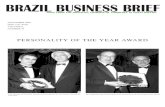 BRAZIL BUSINESS BRIEF - brazilianchamber.org.uk · BRAZIL BUSINESS BRIEF ... Lady Heap; Professor Leslie Bethell. 3 CRISTO REDENTOR CORCOVADO - RJ Table ... Banco do Brasil - Benefactor,