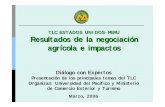 TLC ESTADOS UNIDOS-PERU Resultados de la negociación ... · representan el 56% del total de partidas arancelarias ... las partes. Franja de Precios ... Camote 15,580 15,445 13,877