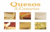 Quesos español - LA CASA DEL VOLCAN. COMIDAS Y VINOS … GMR.pdf · La singularidad de estos últimos, la recoge la DOP de quesos de “ﬂor” de Guía, en los que se emplea cuajo