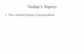 The United States Constitution - Mario G. Valadez ... · • Argentina Constitution 1853, 1860, 1866, 1898, 1949, 1957 • Australia 1900 • Brazil, seven constitutions, 1988 •