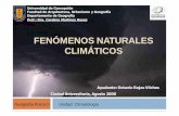 FENÓMENOS NATURALES CLIMÁTICOS - udec.clocrojas/peligrosclimaticos.pdf · Fenómenos naturales potencialmente peligrosos (OEA) ATMOSFÉRICOS Tempestades de granizo Huracanes y tifón