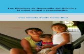 Los Objetivos de Desarrollo del Milenio y la salud sexual ... · Los Objetivos de Desarrollo del Milenio y la Salud sexual y ... El Cairo, los Objetivos de Desarrollo del ... tos