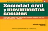 Sociedad civil y movimientos sociales - clea.edu.mx civil y movimientos... · La mayoría de los votantes rechazaron a los partidos políticos históricamente poderosos en Bolivia,