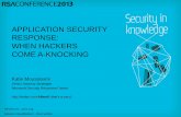 APPLICATION SECURITY RESPONSE: WHEN HACKERS … · Hackers) ISO Standard on Vulnerability Handling Processes (30111) How vendors should investigate, triage, and resolve ALL potential