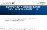 New Features in Cacti - Webinar2017 - MCNC · Auto Discovery! Or Automation • Networks • Device Rules • Graph Rules • Tree Rules • SNMP Options 3 10/3/12