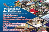 Ministerio de Defensa - mindef.gob.bo · fecha con la instalación de gas domiciliario ... de ala fija, a las diferentes ... la Base Aérea Militar de la ciudad ecuatoriana de Manta.