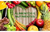 ALIMENTOS E NUTRIENTES - avaliacoes.meninojesus.com.bravaliacoes.meninojesus.com.br/adm/avaliacao/2710-avaliacao.pdf · Os alimentos como veículos de ... Vitaminas Reguladores ...