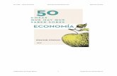 50 cosas… sobre economía …librosmaravillosos.com/50cosas-economia/pdf/50 cosas que hay que... · comentarios de reputados economistas, 50 cosas que hay que saber sobre economía
