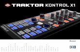 Traktor Kontrol X1 Manual English - static.bhphotovideo.com · 1 Welcome to the TRAKTOR KONTROL X1! Dear Native Instruments Customer, Thank you for purchasing the TRAKTOR KONTROL