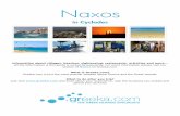 Greeka guide to Naxos · Naxos Guide. Naxos p 3/12. About Naxos. Located in the centre of Cyclades, Naxos is among the most popular and beautiful islands of the complex. The capital