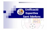 Patrocinio UE Sant Ildefons vcomprimida · por la presencia de marca en las camisetas. ... (mín. 1000 uts) Presència de Marca a la PUBLICITAT ESTÀTICA dels camps de joc.