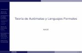 Teor´ıa de Aut omatas y Lenguajes Formales´ - ccc.inaoep.mxccc.inaoep.mx/~emorales/Cursos/Automatas/Introduccion.pdf · 2 Automatas Finitos´ 3 Expresiones Regulares y Lenguajes