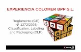 Reglamento (CE) Nº 1272/2008 Classification, Labeling and ...oficinaprl.cepta.es/wp-content/uploads/2012/03/CLP-Experiencia... · Puede utilizar la clasificación de una sustancia
