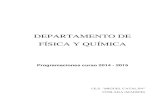 DEPARTAMENTO DE FÍSICA Y QUÍMICA - miguelcatalan.orgmiguelcatalan.org/pagina html/pdf/Programacion Dpto Fisica y...DEPARTAMENTO DE FÍSICA Y QUÍMICA Programaciones curso 2014 -