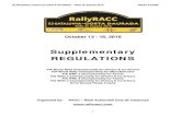 Supplementary REGULATIONS - rallyracc.com · Supplementary . REGULATIONS. ... Organized by: RACC – Reial Automòbil Club de Catalunya . ... RACC Travel (+34) 93 495 50 15 @racc.es