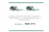 CARACTERIZACIÓN DEL MARCO TERRITORIAL Y SOCIOECONÓMICO DEL … · 2017-01-26 · Condicionantes territoriales, urbanísticos y sociales para el diseño del modelo de ... provisión