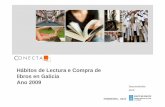 Habitos de lectura e compra de libros Informe Operativo 2009culturagalega.gal/imaxes/docs/Habitos_de_lectura_e_compra_de... · Hábitos de Lectura y Compra de libros en Galicia 2009