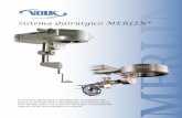 A HALMA COMPANY Sistema Quirúrgico MERLIN® · • Placa de montaje adaptadora para microscopio • Ensamblaje rotatorio o ensamblaje de lente de condensación • Unidad de posicionamiento