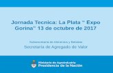 Jornada Tecnica: La Plata “ Expo Contribuir al posicionamiento de la producción de alimentos y bebidas en la sociedad como un sector estratégico y necesario para el desarrollo