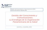 Gestión del Conocimiento y Comunicaciones: La Estrategia ...bvsper.paho.org/videosdigitales/matedu/GC_Eliane.pdf · revisión de los procesos y actividades hacia una Sociedad basada