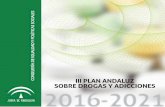 III PLAN ANDALUZ SOBRE DROGAS Y ADICCIONES 2016-2021turismocampodegibraltar.info/.../documentos/III-PASDA_2016_WEB.pdf · materia de drogas y adicciones en Andalucía el respeto hacia
