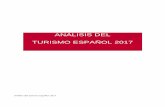 ANÁLISIS DEL TURISMO ESPAÑOL 2017 · ANÁLISIS CONJUNTO DE LA COYUNTURA TURÍSTICA. CUARTO TRIMESTRE 2017 VARIABLES COMENTARIO Número de visitantes extranjeros. Análisis anual