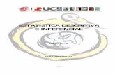 Estatistica descritiva e inferencial - estudogeral.sib.uc.ptestudogeral.sib.uc.pt/bitstream/10316/9961/1/AP200501.pdf · E INFERENCIAL BREVES NOTAS Pedro Lopes Ferreira 2005 . 2 .