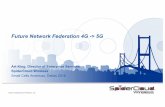 Future Network Federation 4G -> 5G - Small Cell Forum · © 2015 SpiderCloud Wireless, Inc. Future Network Federation 4G -> 5G Art King, Director of Enterprise Services SpiderCloud