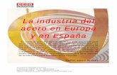 La industria del acero en Europa y en Españayoindustria.ccoo.es/comunes/recursos/99906/2117700-Informe__La... · de la industria y para el empleo en su conjunto. Madrid, agosto de