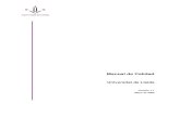 Manual de Calidad - udl.cat · MANUAL DE CALIDAD DE LA UNIVERSITAT DE LLEIDA Universitat de Lleida MANUAL DE CALIDAD Versión 1.0 Junio 2009 Página 3 de 34 ÍNDICE La Universitat